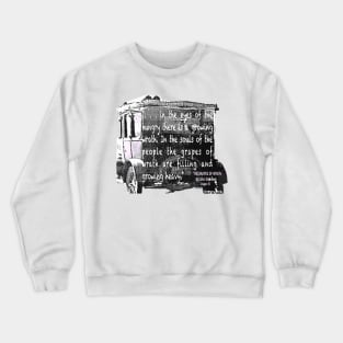 The Grapes of Wrath quote Crewneck Sweatshirt